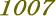 1007